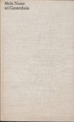 Mein Name sei Gantenbein