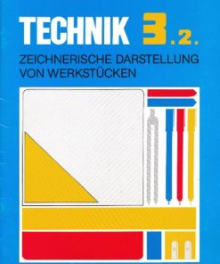 Zeichnerische Darstellung von Werkstücken, Technik 3.2