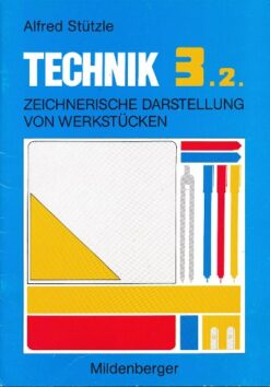 Zeichnerische Darstellung von Werkstücken, Technik 3.2