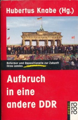 Aufbruch in eine andere DDR
