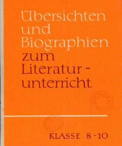 Übersichten und Biographien zum Literaturunterricht