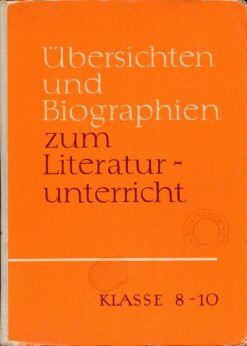 Übersichten und Biographien zum Literaturunterricht
