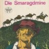 Die Smaragdmine