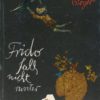 Frido fall nicht runter