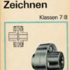 Technisches Zeichnen Klasse 7 8 Lehrbuch DDR
