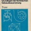 Technologische Grundlagen der Technischen Gebäudeausrüstung