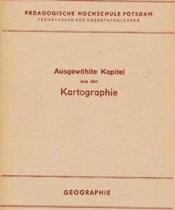 Ausgewählte Kapitel aus der Kartographie