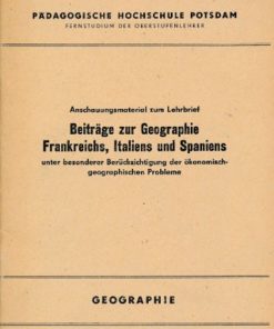 Beiträge zur Geographie Frankreichs, Italiens und Spaniens
