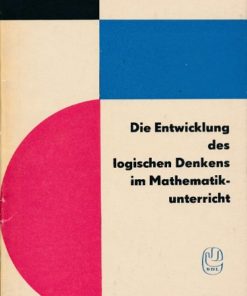 Die Entwicklung des logischen Denkens im Mathematikunterricht
