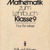 Lösungsheft Mathematik zum Lehrbuch Klasse 9