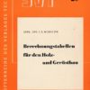 Berechnungstabellen für den Holz-  und Gerüstbau