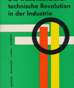 Die wissenschaftlich-technische Revolution in der Industrie