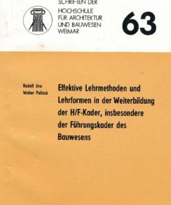 Effektive Lehrmethoden und Lehrformen in der Weiterbildung der H/F-Kader, insbesondere der Führungskader des Bauwesens