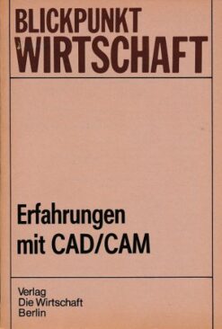 Erfahrungen mit CAD/CAM