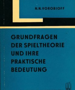 Grundfragen der Spieltheorie und ihre praktische Bedeutung