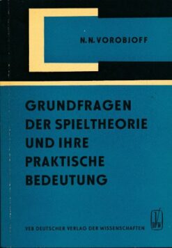 Grundfragen der Spieltheorie und ihre praktische Bedeutung