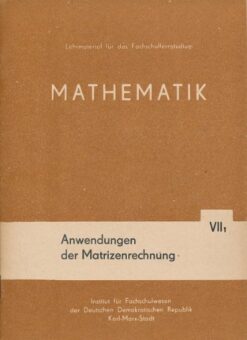 Mathematik Anwendungen der Matrizenrechnung