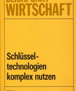 Schlüsseltechnologien komplex nutzen