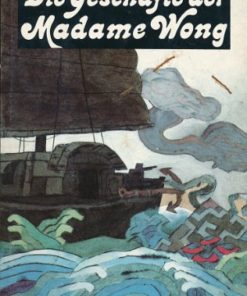 Die Geschäfte der Madame Wong