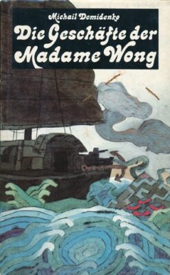 Die Geschäfte der Madame Wong