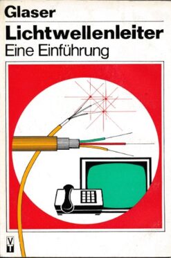 Lichtwellenleiter - eine Einführung