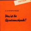 Was ist die Quantenmechanik?