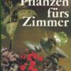 Pflanzen fürs Zimmer