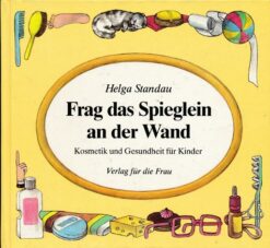 Frag das Spieglein an der Wand