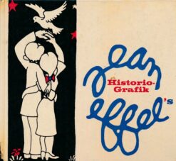 Jean Effel's Historio-Grafik