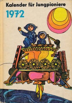 Kalender für Jungpioniere 1972   DDR-Kinderuch