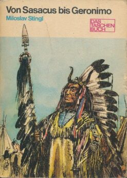 Von Sasacus bis Geronimo