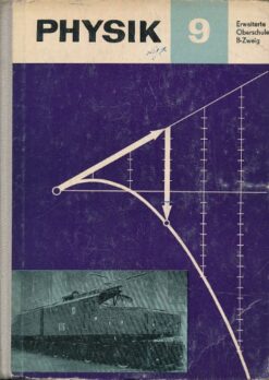 Physik für die erweiterte Oberschule Klasse 9 Lehrbuch DDR