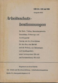 Arbeitsschutzbestimmungen für Hoch-, Tiefbau etc  DDR-Heft