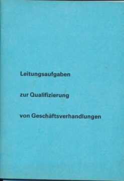 Leitungsaufgaben zur Qualifizierung von Geschäftsverhandlungen  DDR-Lehrmaterial