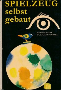 Spielzeug selbst gebaut