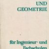 Algebra und Geometrie für Ingenieur- und Fachschulen