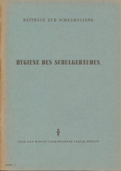Hygiene des Schulgebäudes  DDR-Lehrmaterial