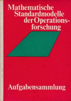Mathematische Standardmodelle der Operationsforschung
