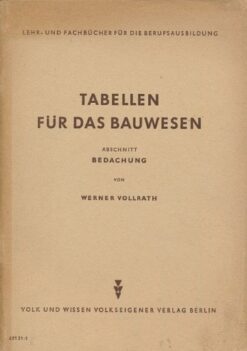 Tabellen für das Bauwesen Abschnitt Bedachung   DDR-Lehrmaterial