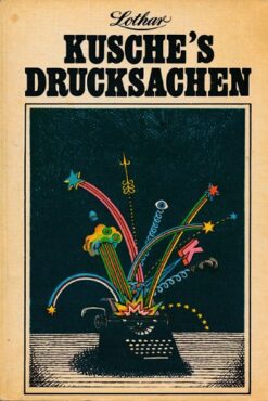 Lothar Kusches Drucksachen