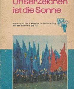 Unser Zeichen ist die Sonne  DDR-Heft