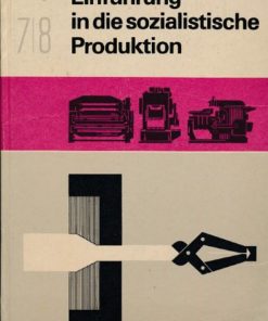 Einführung in die sozialistische Produktion Klasse 7 und 8 Lehrbuch DDR