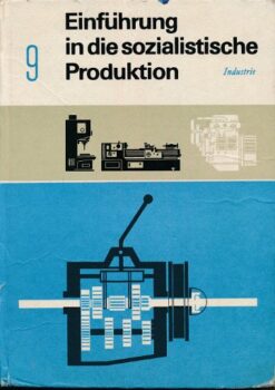 Einführung in die sozialistische Produktion Klasse 9 DDR-Lehrbuch