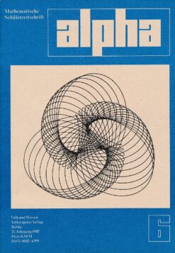 alpha 1987/6 Mathematische Schülerzeitschrift DDR