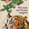 Wie man mit Tieren umgeht  DDR-Kinderbuch