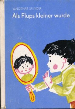 Als Flups kleiner wurde  DDR-Kinderbuch