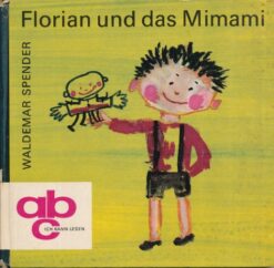 Florian und das Mimami