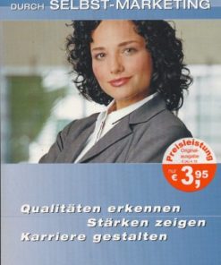 Erfolg durch Selbst-Marketing