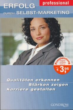 Erfolg durch Selbst-Marketing