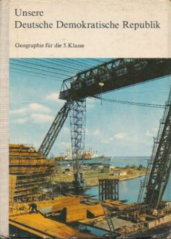 Unsere Deutsche Demokratische Republik Geographie Klasse 5 DDR-Lehrbuch